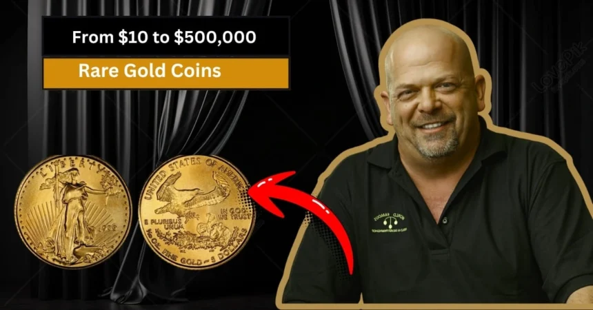 From 10 to 500000 Rare Gold Coins Found in Pawn Shop Check Your Pockets Before You Miss Out.webp
