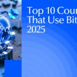 Top 10 Countries That Use Bitcoin 2025