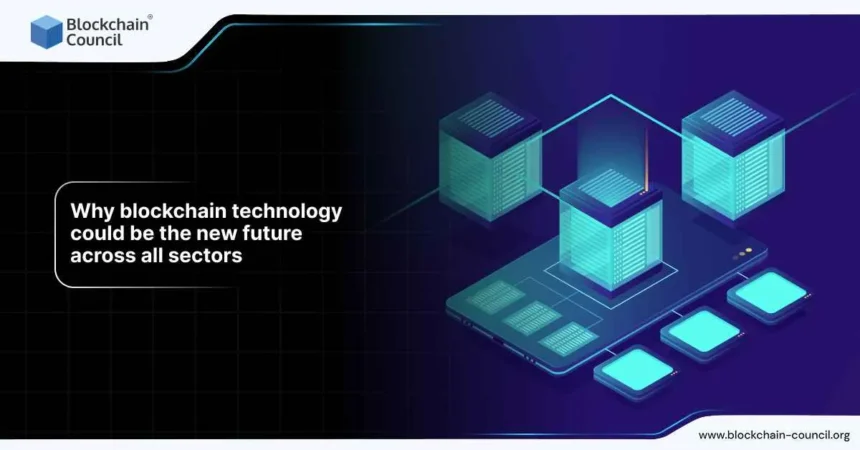 Blockchain's Rapid Growth: Expected to Reach $1.43 Trillion by 2030 1 Why 2