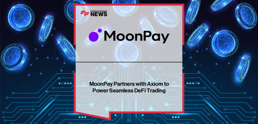 MoonPay Integrates with Axiom to Simplify Crypto Payments for Users 1 merged image 367115