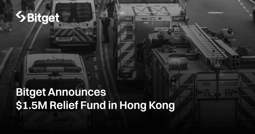 Bitget Donates $1.54 Million to Support Hong Kong Fire Victims 1 9ceb8570ec8a4c7cad566509c2771b67