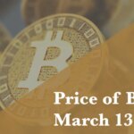 Price of Bitcoin March 13