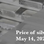 Price of Silver May 14